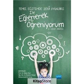 Temel Eğitimde Zeka Oyunları İle Eğlenerek Öğreniyorum Hakan Kurt
