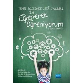 Temel Eğitimde Zeka Oyunları İle Eğlenerek Öğreniyorum Hakan Kurt