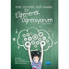Temel Eğitimde Zeka Oyunları İle Eğlenerek Öğreniyorum Hakan Kurt