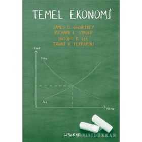 TEMEL EKONOMI - JAMES GWARTNEY, RICHARD STROUP