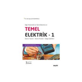 Temel Elektrik 1 - Diğer Mühendislik ve Teknik Bölümleri İçin - Zeki Uğurata Kocabıyıkoğlu