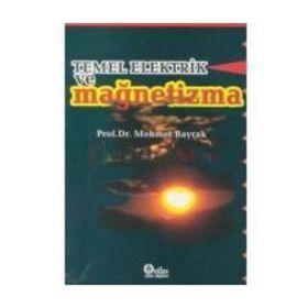 TEMEL ELEKTRIK VE MAGNETIZMA - MEHMET BAYRAK