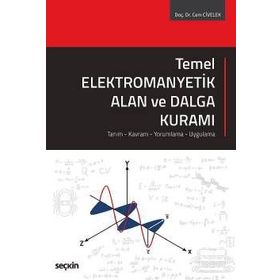 Temel Elektromanyetik Alan ve Dalga Kuramı - Cem Civelek
