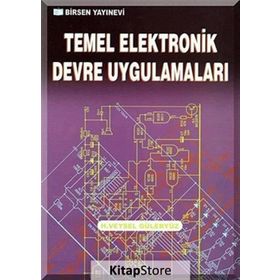 TEMEL ELEKTRONIK DEVRE UYGULAMALARI - H. VEYSEL GÜLERYÜZ