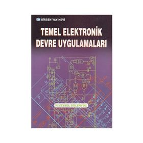 TEMEL ELEKTRONIK DEVRE UYGULAMALARI - H. VEYSEL GÜLERYÜZ