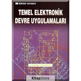 TEMEL ELEKTRONIK DEVRE UYGULAMALARI - H. VEYSEL GÜLERYÜZ