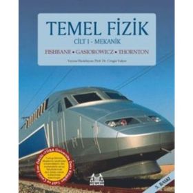 TEMEL FIZIK CILT: 1 - PAUL M. FISHBANE, STEPHEN GASIOROWICZ, STEPHEN T. THORNTON
