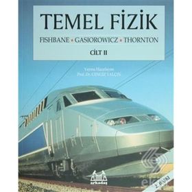 TEMEL FIZIK CILT: 2 - PAUL M. FISHBANE, STEPHEN GASIOROWICZ, STEPHEN T. THORNTON