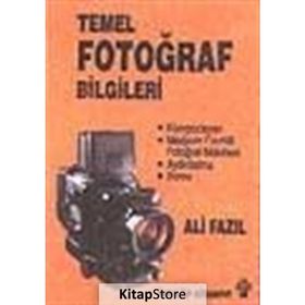 TEMEL FOTOĞRAF BILGILERI - ALI FAZIL