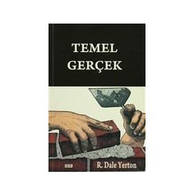 Temel Gerçek - Dale Yerton