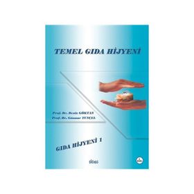 Temel Gıda Hijyeni - Prof. Dr. Günnur Tunçel Prof. Dr. Deniz Göktan