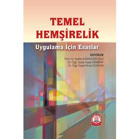 Temel Hemşirelik Uygulama İçin Esaslar - Ankara Nobel Tıp Kitabevi