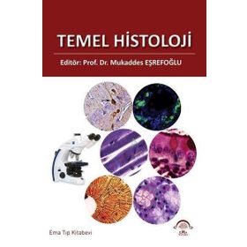 Temel Histoloji - Ema Tıp Kitabevi