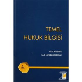 Temel Hukuk Bilgisi - Mustafa Tiftik Erdal Abdulhakimoğulları