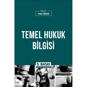 Temel Hukuk Bilgisi - Polat Tunçer