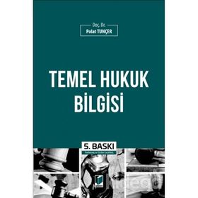 Temel Hukuk Bilgisi - Polat Tunçer
