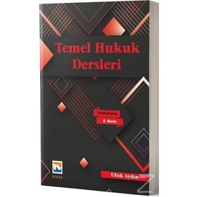 TEMEL HUKUK DERSLERI - UFUK AYDIN
