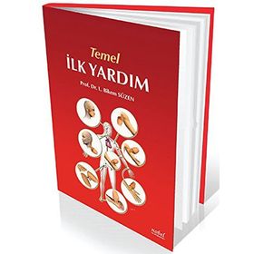 TEMEL İLK YARDIM - FETHIYE ERDIL;NURHAN BAYRAKTAR;SEVILAY ŞENOL ÇELIK