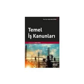 Temel İş Kanunları - Doç. Dr. Haluk Hadi Sümer