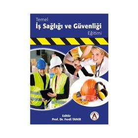 Temel İş Sağlığı ve Güvenliği Eğitimi - Ferdi Tanır
