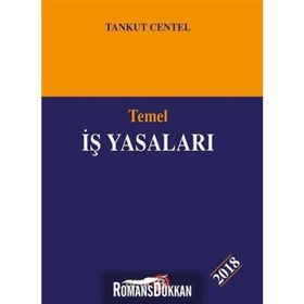 Temel İş Yasaları - Tankut Centel