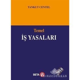 Temel İş Yasaları - Tankut Centel