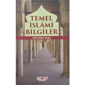 Temel İslami Bilgiler - Nedim Bal
