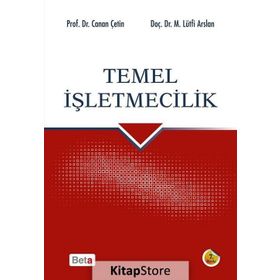 Temel İşletmecilik - Canan Çetin Gürer - Mehmet Lütfi Arslan