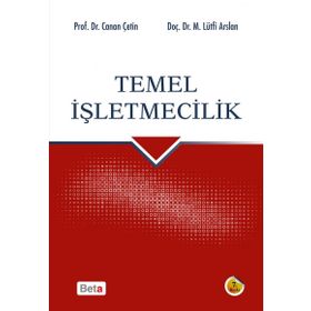 Temel İşletmecilik - Canan Çetin Gürer - Mehmet Lütfi Arslan