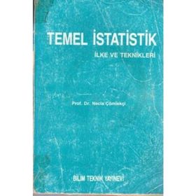 TEMEL İSTATİSTİK İLKE VE TEKNIKLERI - NECLA ÇÖMLEKÇİ