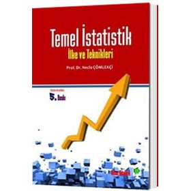 TEMEL İSTATİSTİK İLKE VE TEKNIKLERI - NECLA ÇÖMLEKÇİ