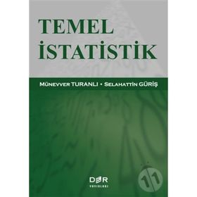 TEMEL İSTATİSTİK - SELAHATTIN GÜRİŞ; MÜNEVVER TURANLI