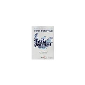 Temel Kavram ve Uygulamaları İle Tesis Yönetimi Ömer Faruk Güven