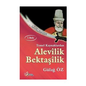 Temel Kaynaklardan Alevilik Bektaşilik - Gülağ Öz