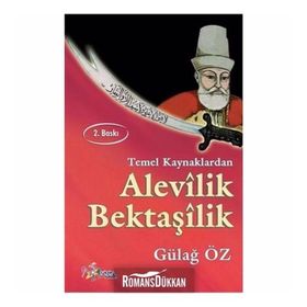 Temel Kaynaklardan Alevilik Bektaşilik - Gülağ Öz