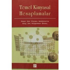 Temel Kimyasal Hesaplamalar - Yüksel Sarıkaya Müşerref Önal