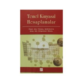 Temel Kimyasal Hesaplamalar - Yüksel Sarıkaya Müşerref Önal