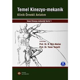 Temel Kinezyo-mekanik - Prof. Dr. N. Ekin Akalan