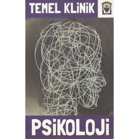 Temel Klinik Psikoloji - kollektif