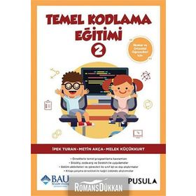 Temel Kodlama Eğitimi - 2 İpek Turan Pusula Yayıncılık