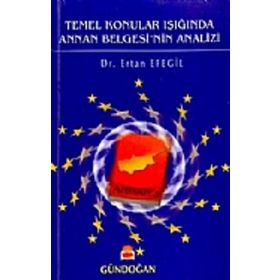 Temel Konular Işığında Annan Belgesi’nin Analizi - Ertan Efegil