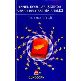 Temel Konular Işığında Annan Belgesi’nin Analizi - Ertan Efegil