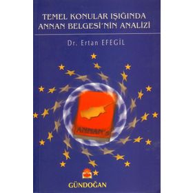 Temel Konular Işığında Annan Belgesi’nin Analizi - Ertan Efegil