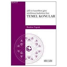 TEMEL KONULAR MÜSLÜMAN KADINLARA FARZ - İBRAHİM TOPRAK