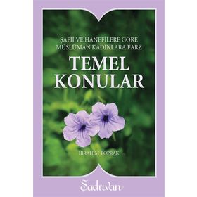 TEMEL KONULAR MÜSLÜMAN KADINLARA FARZ - İBRAHİM TOPRAK