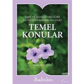 TEMEL KONULAR MÜSLÜMAN KADINLARA FARZ - İBRAHİM TOPRAK