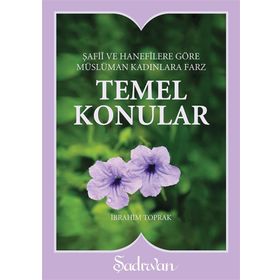 TEMEL KONULAR MÜSLÜMAN KADINLARA FARZ - İBRAHİM TOPRAK