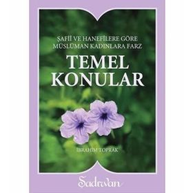 TEMEL KONULAR MÜSLÜMAN KADINLARA FARZ - İBRAHİM TOPRAK