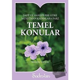 TEMEL KONULAR MÜSLÜMAN KADINLARA FARZ - İBRAHİM TOPRAK