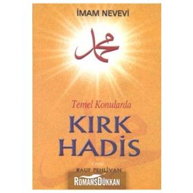 TEMEL KONULARDA KIRK HADIS - İMAM NEVEVI